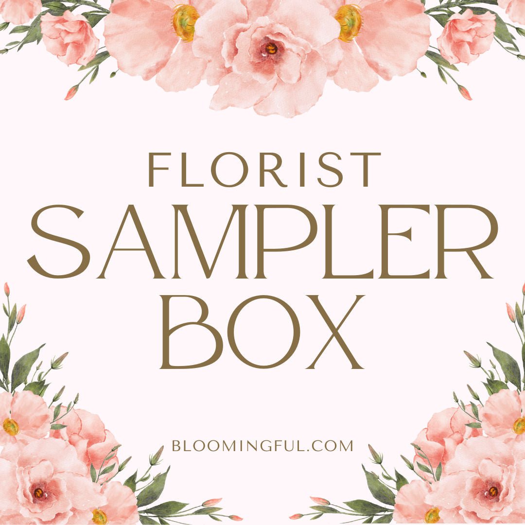Florist Sampler Box - BLOOMINGFUL.COM - wedding, event, decor, gift, bouquet, arrangement, bridal, garland, fresh dried preserved artificial silk, birthday housewarming foliage